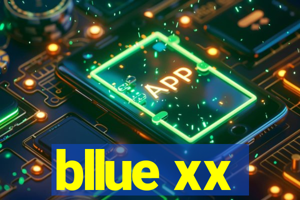 bllue xx